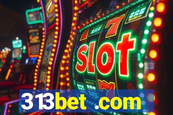 313bet .com